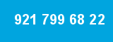 921 799 68 22
